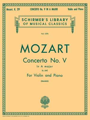 Wolfgang Amadeus Mozart: Violin Concerto No.5 In A Major K.219