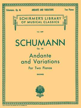 Robert Schumann: Andante and Variations, Op. 46