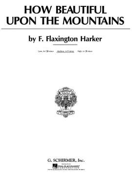 F. Flaxington Harker: How Beautiful upon the Mountains