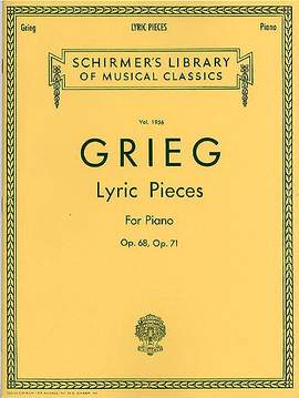 Edvard Grieg: Lyric Pieces - Volume 5: Op. 68, 71