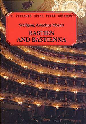Wolfgang Amadeus Mozart: Bastien And Bastienna