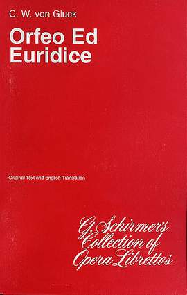 Christoph Willibald Gluck: Orfeo ed Euridice