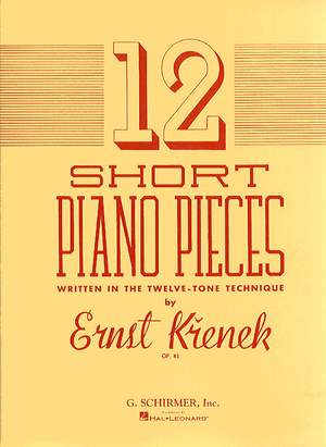 Ernst Krenek: 12 Short Piano Pieces