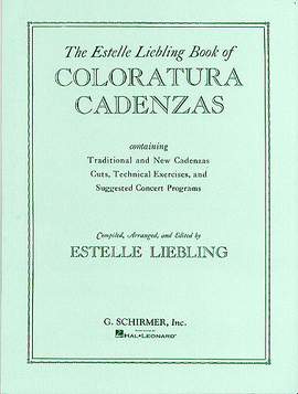 Estelle Liebling: Coloratura Cadenzas