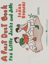 Irene Rodgers: 1st Duet Book for Little Jacks and Jills