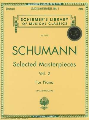 Robert Schumann: Selected Masterpieces - Volume 2