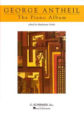 George Antheil: Piano Album