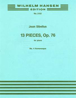Jean Sibelius: 13 Morceaux Op.76 No.4 'Humoresque'