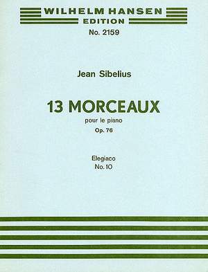 Jean Sibelius: 13 Morceaux Op.76 No.10 'Elegiaco'