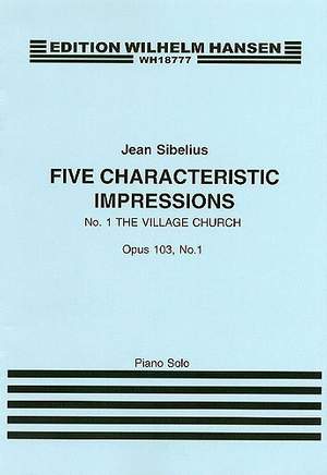 Jean Sibelius: Five Characteristic Impressions Op. 103 No. 1