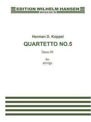 Herman D. Koppel: String Quartet No. 5 Op. 95