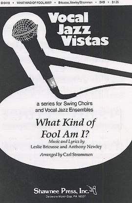 Leslie Bricusse_Anthony Newley: What Kind Of Fool Am I?