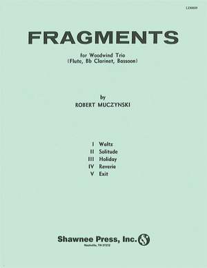 Robert Muczynski: Fragments Flute/Clarinet/Bassoon