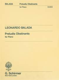 Leonardo Balada: Preludis Obstinants