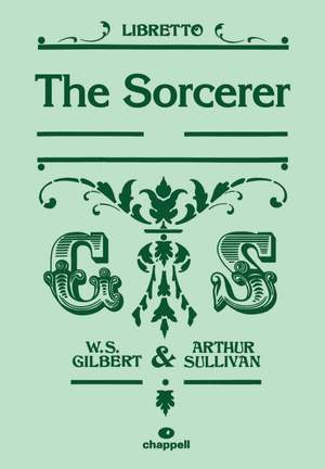 Gilbert & Sullivan: The Sorcerer - Libretto