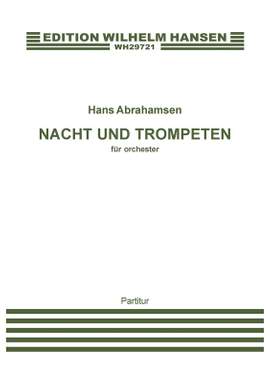 Hans Abrahamsen: Nacht Und Trompeten