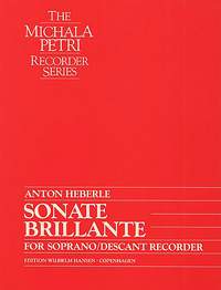 Anton Heberle: Sonate Brillante For Solo Soprano Recorder