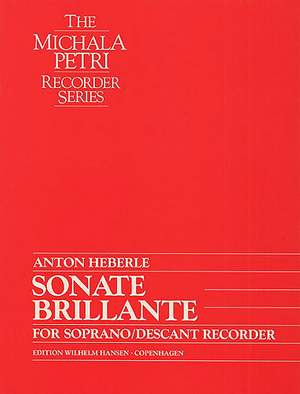 Anton Heberle: Sonate Brillante For Solo Soprano Recorder