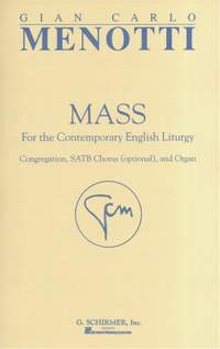 Gian Carlo Menotti: Mass for the Contemporary English Liturgy