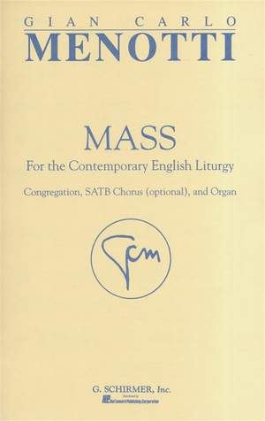 Gian Carlo Menotti: Mass for the Contemporary English Liturgy
