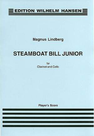 Magnus Lindberg: Steamboat Bill Junior