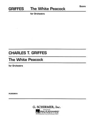 Charles Tomlinson Griffes: The White Peacock