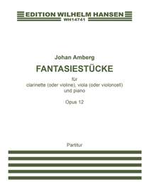 Johan Amberg: Fantasiestucke Op. 12
