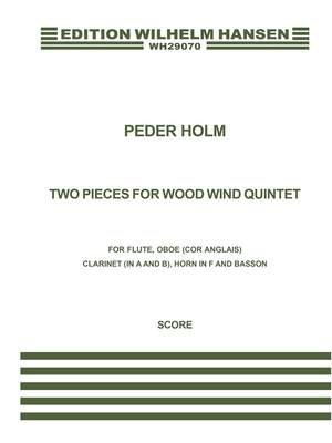 Peder Holm: Two Pieces For Wind Quintet