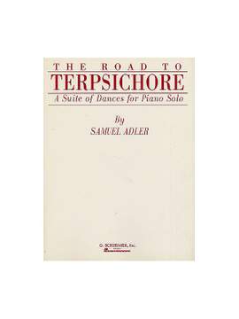 Samuel Adler: Road to Terpsichore