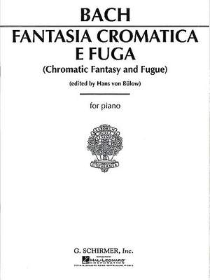 Johann Sebastian Bach: Chromatic Fantasy And Fugue