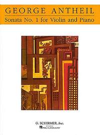 George Antheil: Violin Sonata No. 1
