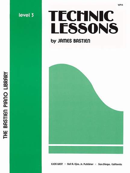 James Bastien: Technic Lessons 3