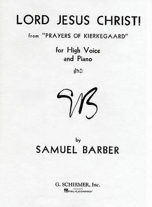 Samuel Barber: Lord Jesus Christ from Prayers of Kierkegaard