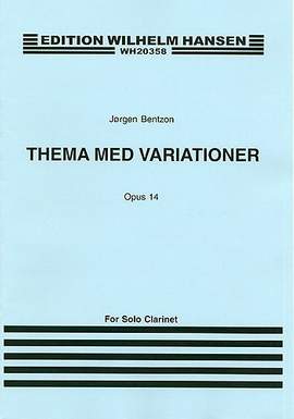 Jørgen Bentzon: Theme and Variations For Solo Clarinet Op. 14