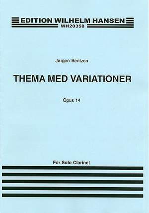 Jørgen Bentzon: Theme and Variations For Solo Clarinet Op. 14