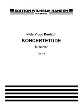 Niels Viggo Bentzon: Concert Etude Op. 40 for Piano (1945)