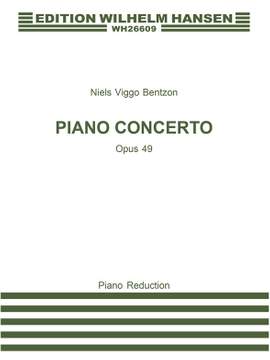 Niels Viggo Bentzon: Concerto For Piano and Orchestra Op. 49