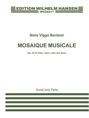 Niels Viggo Bentzon: Mosaique Musicale Op.54