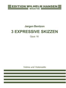Jørgen Bentzon: Three Expressive Skizzen Op. 16