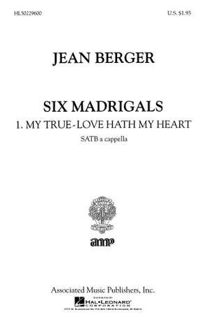 Jean Berger: My True Love Hath My Heart From Six Madrigals
