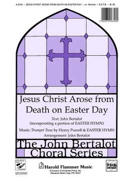 John Bertalot: Jesus Christ Arose From Death On Easter Day