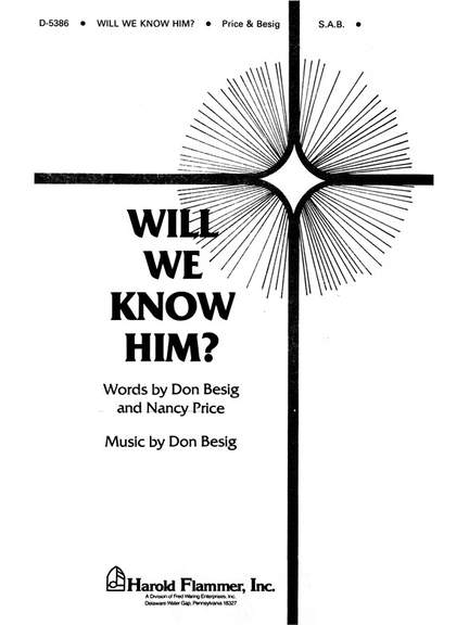 Don Besig: Will We Know Him?