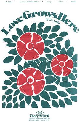 Don Besig: Love Grows Here