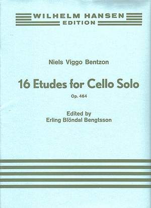 Niels Viggo Bentzon_Erling Blondal Bengtsson: 16 Etudes For Cello Solo Op.464