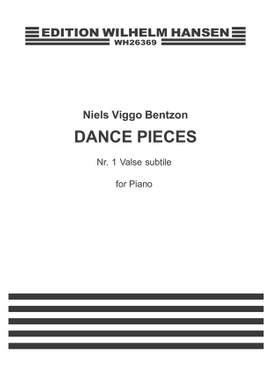 Niels Viggo Bentzon: Three Dance Pieces Op.45- No.1 Valse Subtile