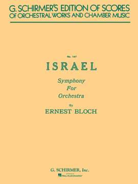 Ernest Bloch: Israel Symphony