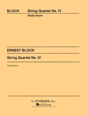 Ernest Bloch: String Quartet No. 4