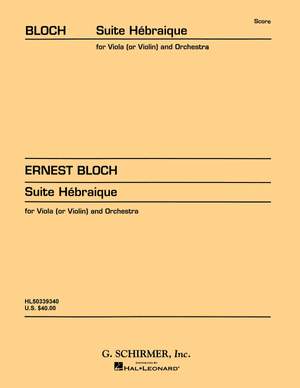 Ernest Bloch: Suite Hébraïque