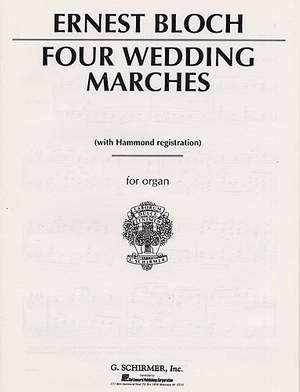 Ernest Bloch: 4 Wedding Marches