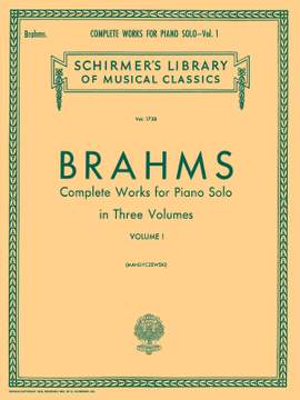 Johannes Brahms: Complete Works For Piano Solo Volume 1